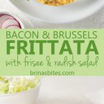 Frittata egg dish filled with brussels sprouts, onions and bacon topped with a frisee and radish salad on a white plate.